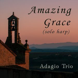 Amazing Grace (solo harp) single is released!